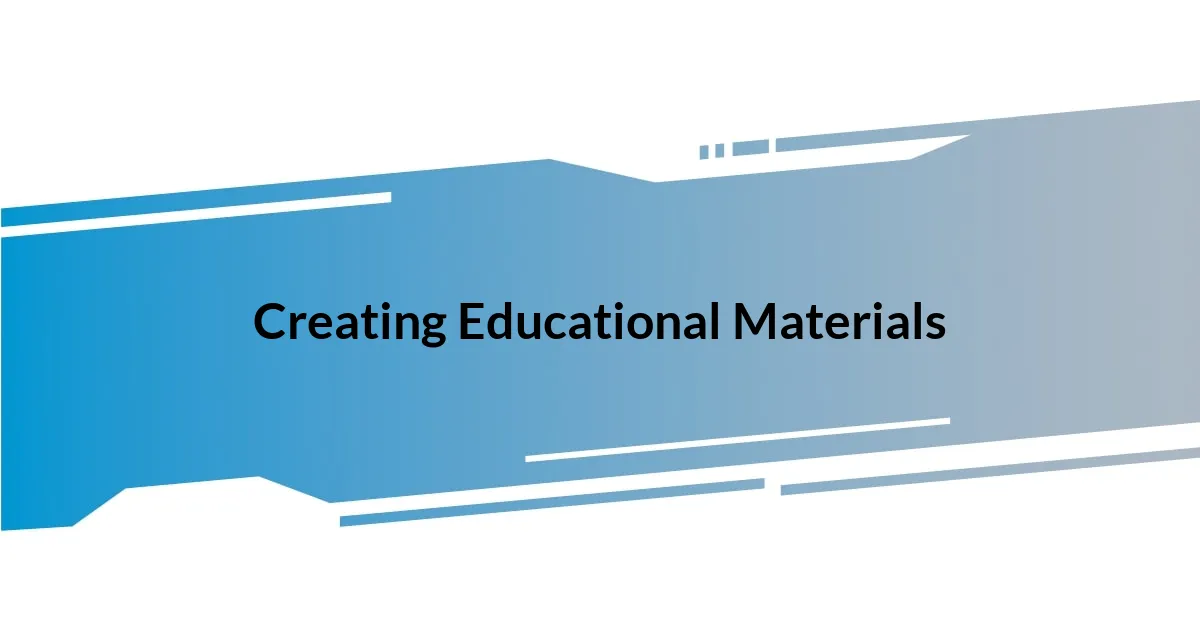 Creating Educational Materials